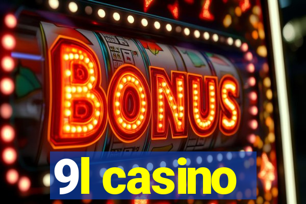 9l casino